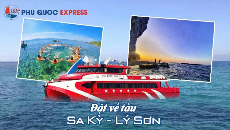 Đặt vé tàu Sa Kỳ - Lý Sơn Phú Quốc Express Online Trang Chủ